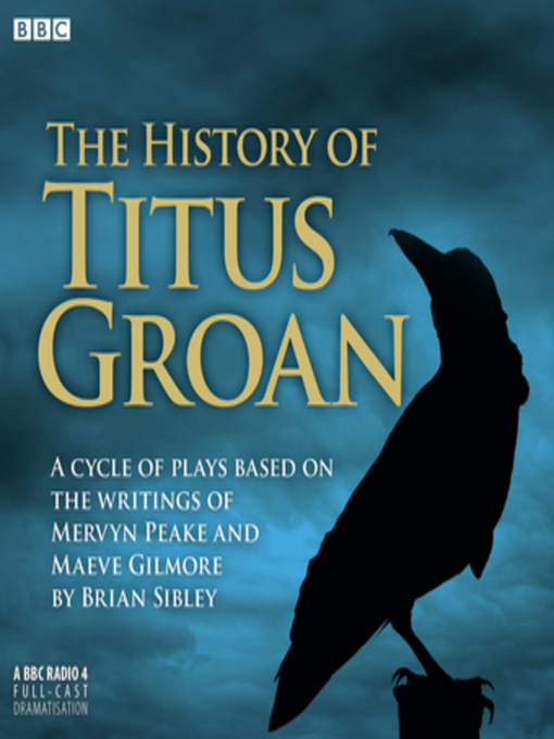 Title details for The History of Titus Groan by Mervyn Peake - Available